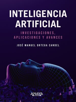 cover image of Inteligencia Artificial. Investigaciones, aplicaciones y avances